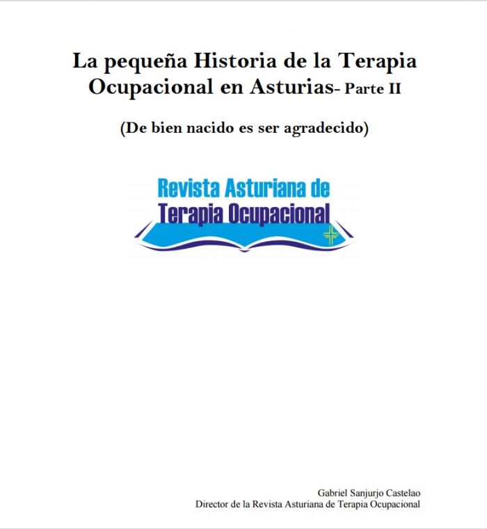 LA PEQUEÑA HISTORIA DE LA TERAPIA OCUPACIONAL EN ASTURIAS - Parte II