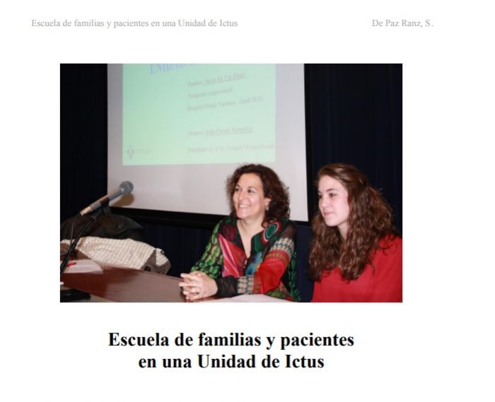 SESION CLINICA : ESCUELA DE FAMILIAS Y PACIENTES EN UNA UNIDAD DE ICTUS. De Paz Ranz, S.